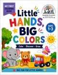Little Hands, Big Colors: My First Coloring Book for Ages 1-3